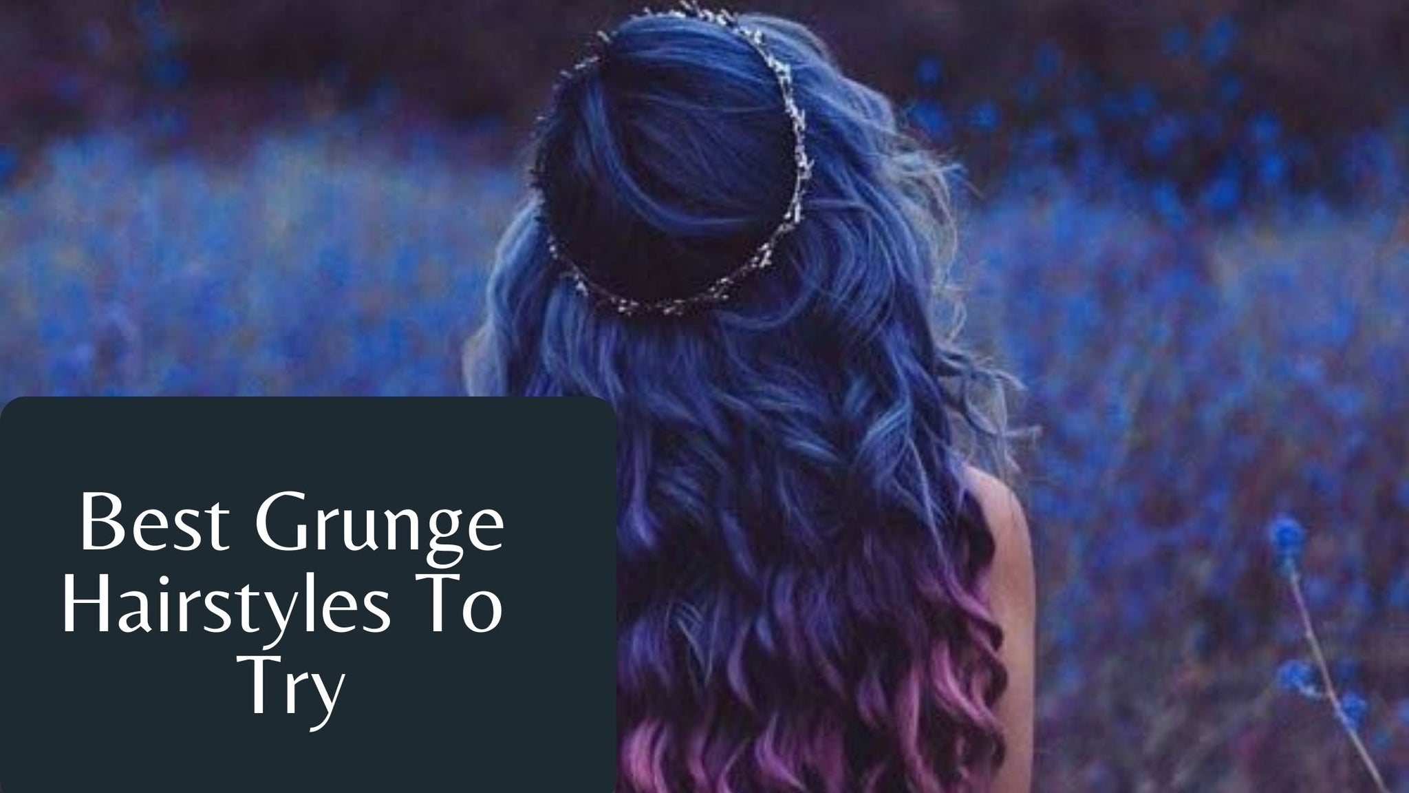 13 Super Cool Grunge Hairstyles To Try in 2025!