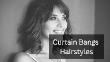 Curtain Bangs Hairstyles