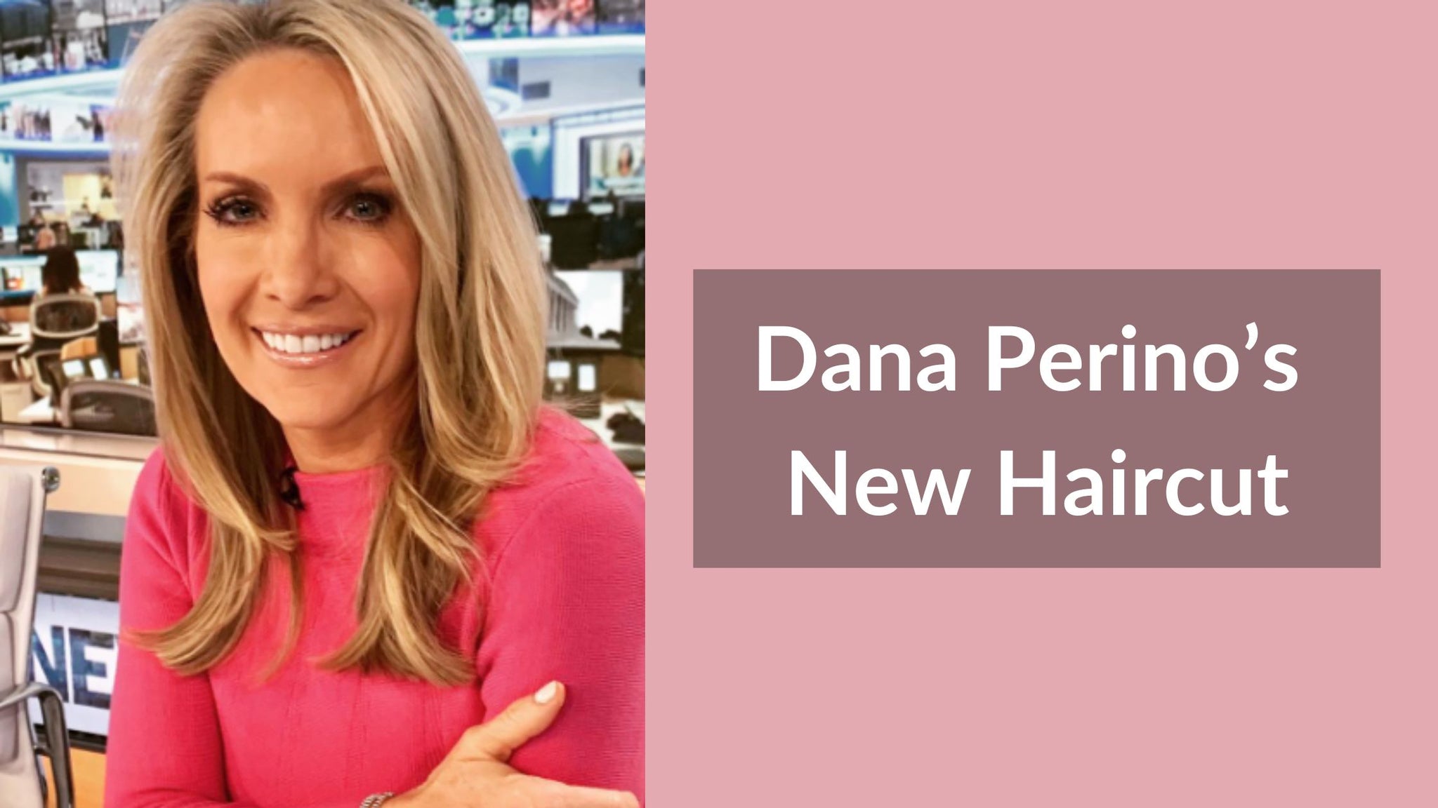 Dana Perino’s New Haircut