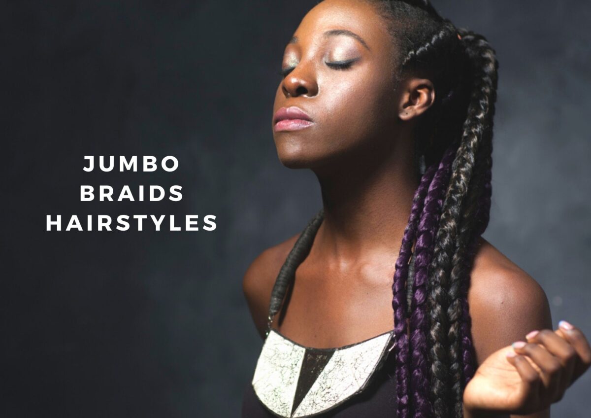 Jumbo Braids hairstyles