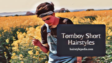 Tomboy Hairstyles