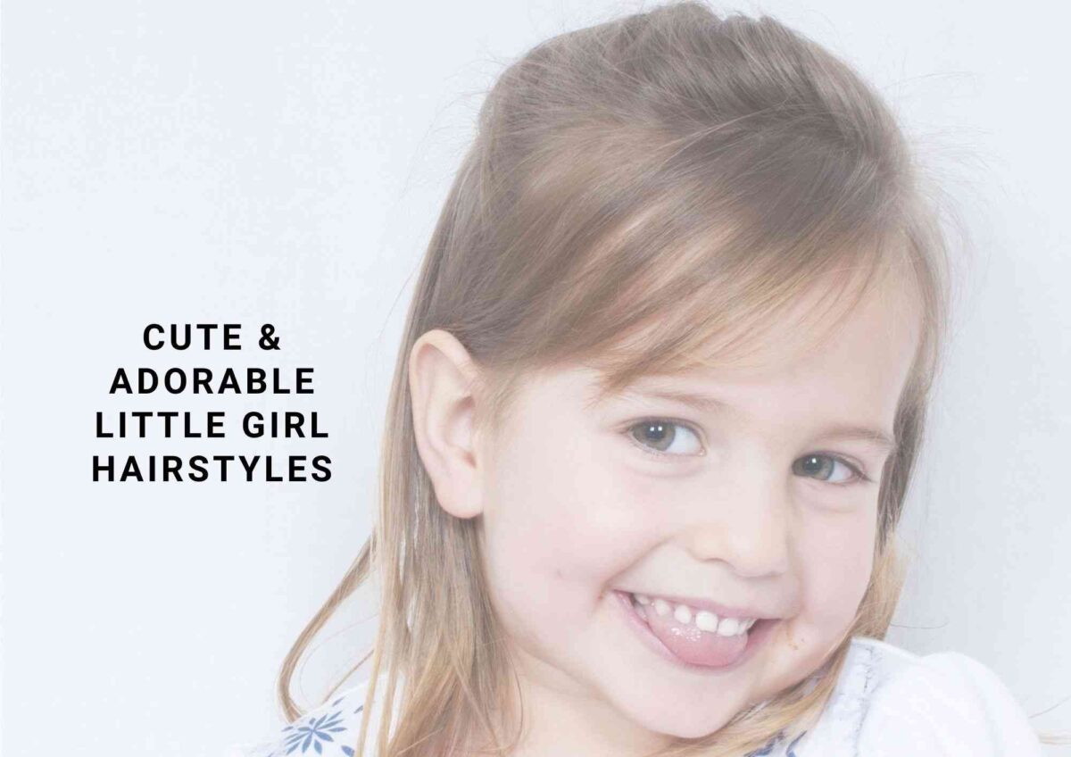 14 Cute And Adorable Little Girl Hairstyles Trending in 2024