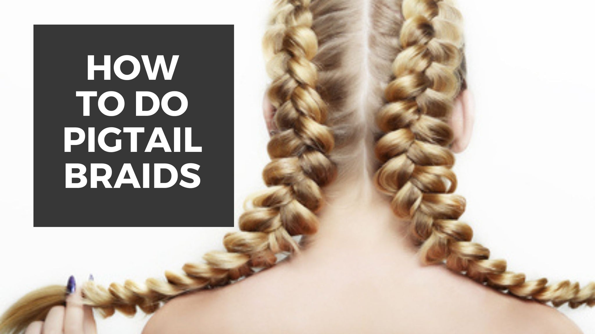 how to do pigtail brands